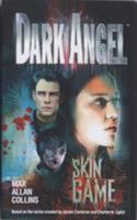 Skin Game (Dark Angel, Book 2) 034545183X Book Cover