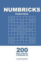 Numbricks Puzzles Book - 200 Hard to Master Puzzles 9x9 (Volume 3) 1719433828 Book Cover