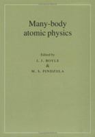 Many-Body Atomic Physics 0521021995 Book Cover