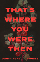 That's Where You Were, Then 1990601979 Book Cover