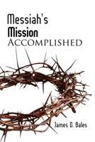 Messiah's Mission 154429798X Book Cover