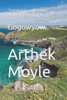 Gogowyow.: "Survival is sometimes down to good luck." B0BMTHBY6K Book Cover