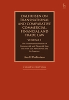 Dalhuisen on Transnational and Comparative Commercial, Financial and Trade Law Volume 1: The Transnationalisation of Commercial and Financial Law. The New Lex Mercatoria and its Sources 1509949224 Book Cover