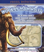 Fossil Detective: Woolly Mammoth (Fossil Detective) 1592233740 Book Cover