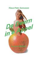 De Deern in'e Appel: un anner Märkens, nü vertellt up Sleswigsche Geestplatt 3839148065 Book Cover