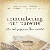 Remembering Our Parents . . . Stories and Sayings from Mom & Dad 0977172759 Book Cover