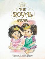 The Royal Story 172830637X Book Cover