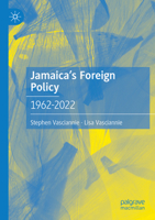 Jamaica's Foreign Policy: 1962-2022 3031589009 Book Cover