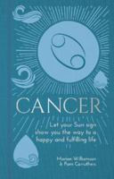 Cancer: Let Your Sun Sign Show You the Way to a Happy and Fulfilling Life 1839401427 Book Cover