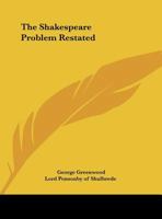 The Shakespeare Problem Restated 0766142620 Book Cover