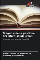 Diagnosi della gestione dei rifiuti solidi urbani: Un esempio per il comune di Pombal- PB 6206333671 Book Cover