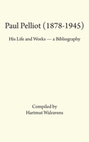 Paul Pelliot (Oriental Series) 0933070470 Book Cover