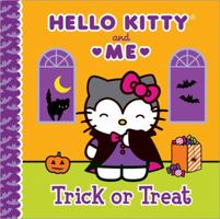 Trick or Treat: Hello Kitty & Me 1402296657 Book Cover