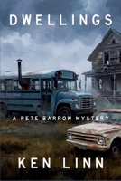 Dwellings: A Pete Barrow Mystery B0GQ918SVB Book Cover