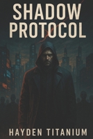 Shadow Protocol (Italian Edition) B0FQ3S5H8P Book Cover