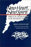 New Heart, New Spirit: Biblical Humanism for Modern Israel 0827603177 Book Cover