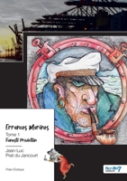 Errances Marines - Tome 1: Funeste Prédiction 2368327711 Book Cover