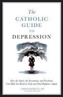 The Catholic Guide to Depression 1933184760 Book Cover