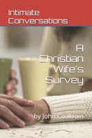 Intimate Conversations: A Christian Wife's Survey B0FH51SQL6 Book Cover