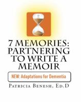 7 Memories: Partnering to Write a Memoir 0998681830 Book Cover