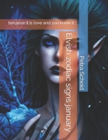 Elvish zodiac signs january: because it is love and you know it. B0CCCSSK5Z Book Cover