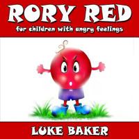 Rory Red: For Children with Angry Feelings 095648994X Book Cover