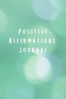 Positive Affirmations Journal: Motivational Inspirational Notebook with Writing Prompts 1702433153 Book Cover