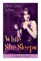 While She Sleeps! 1471917150 Book Cover
