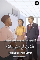 Friendship or Love?: Modern Standard Arabic Reader 1949650375 Book Cover