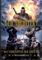 Der Architekt: Das Vermächtnis der Schatten 3695749962 Book Cover