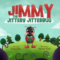 Jimmy The Jittery Jitterbug 0578660903 Book Cover