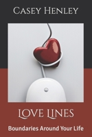Love Lines: Boundaries Around Your Life B0C6W2YZDB Book Cover