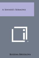 A Sinner's Sermons 1163187984 Book Cover