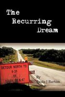 The Recurring Dream 147713378X Book Cover