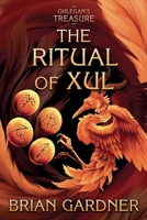 Ohlegan's Treasure: The Ritual of Xul (The Ohlegan's Treasure Series) B0GWQTGTTN Book Cover