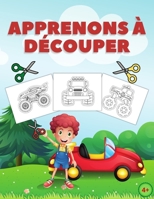 Apprenons � D�couper: Livre D'activit�s De D�coupage Amusant Et Facile � Apprendre Pour Les Enfants De 4 Ans Et Plus 1803902132 Book Cover