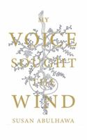 My Voice Sought the Wind 193598232X Book Cover