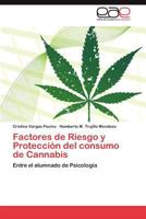 Factores de Riesgo y Proteccion del Consumo de Cannabis 3845498269 Book Cover