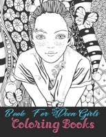 Book For Teen Girls Coloring Books: Fun Creative Arts & Craft Teen Activity, Fun, Anti-Panic Coloring Book Coloring Book B09DF6P3ZR Book Cover