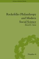 Rockefeller Philanthropy and Modern Social Science 1138662208 Book Cover