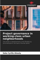 Governação de projectos em bairros urbanos da classe trabalhadora: Os motores de desenvolvimento da Eurometrópole de Estrasburgo: o caso dos dois bancos 6206053822 Book Cover