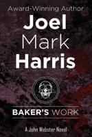 Baker's Work 1534646493 Book Cover