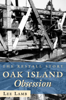 Oak Island Obsession: The Restall Story 1550026259 Book Cover