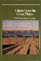 Ethnicity on the Great Plains 0803228554 Book Cover