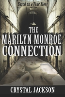 The Marilyn Monroe Connection B0BSWQX8NS Book Cover