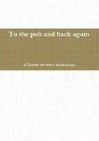 To the pub and back again: A Roath Writers Anthology 1291538860 Book Cover