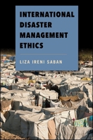 International Disaster Management Ethics 1438461712 Book Cover