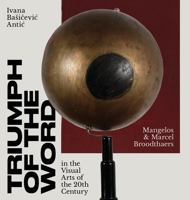 Triumph of the Word in the Visual Arts of the 20th Century 8682604000 Book Cover
