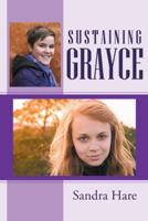 Sustaining Grayce 1512749079 Book Cover