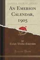 An Emerson Calendar - 1st Edition/1st Printing 1171592817 Book Cover